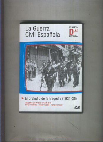 DVD: La guerra civil española. El preludio de la tragedia, 1931-36