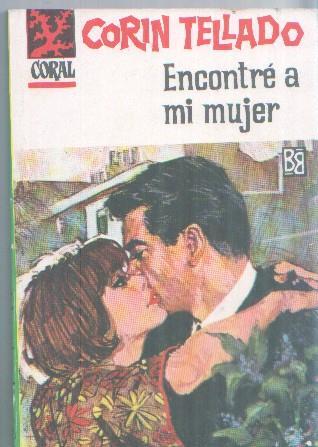 Coleccion Coral numero 358: Encontre a mi mujer
