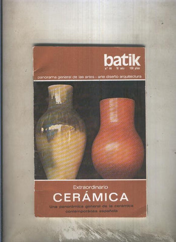Batik numero 044: extraordinario dedicado a la ceramica: Nuestro arte ceramico