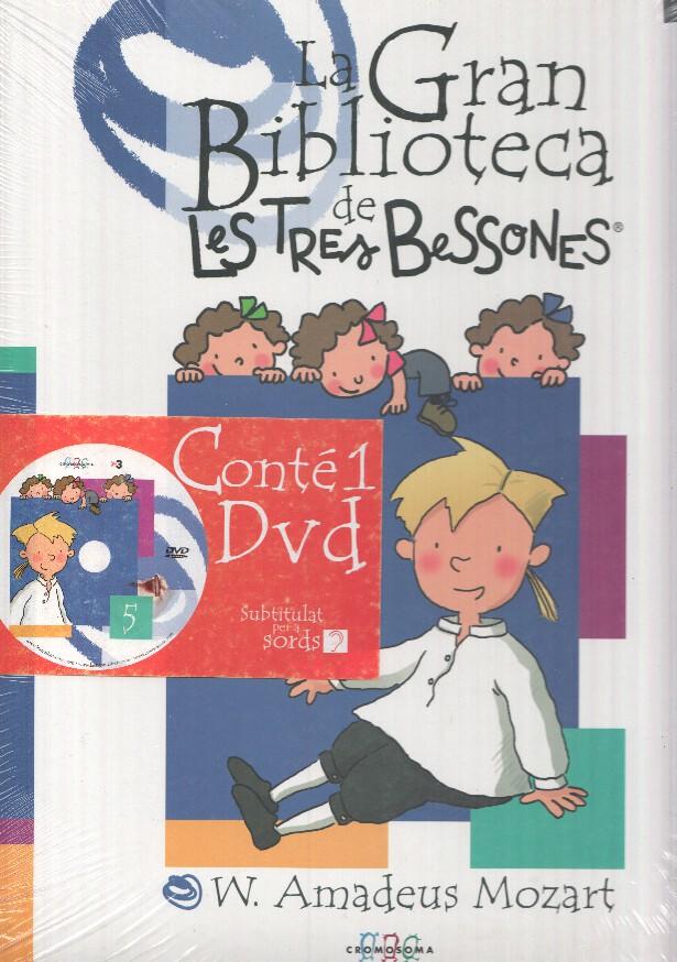 La gran biblioteca de Les tres Bessones, 05 : W. Amadeus Mozart