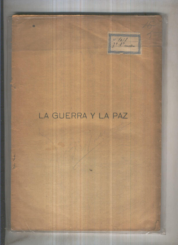 La guerra y la paz (primera y segunda parte, ejemplar sin cubierta)