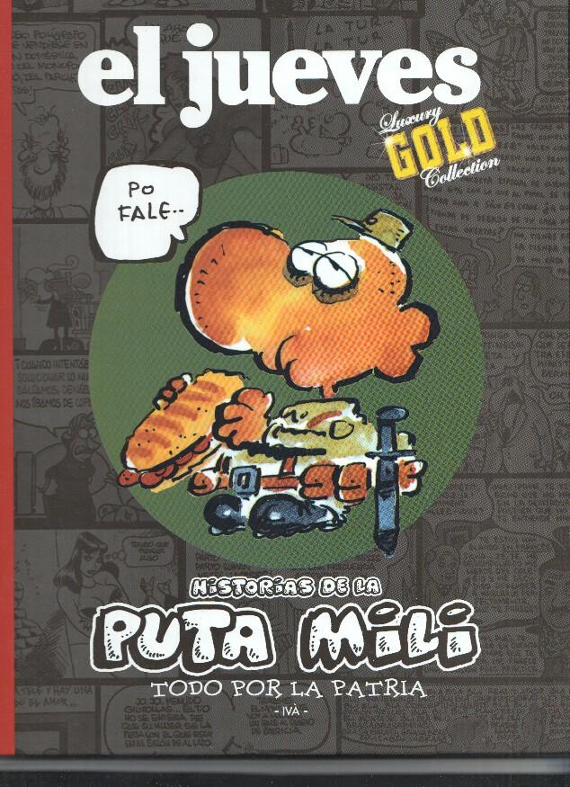 Luxury Gold Collection: Historias de la Puta Mili: todo por la patria