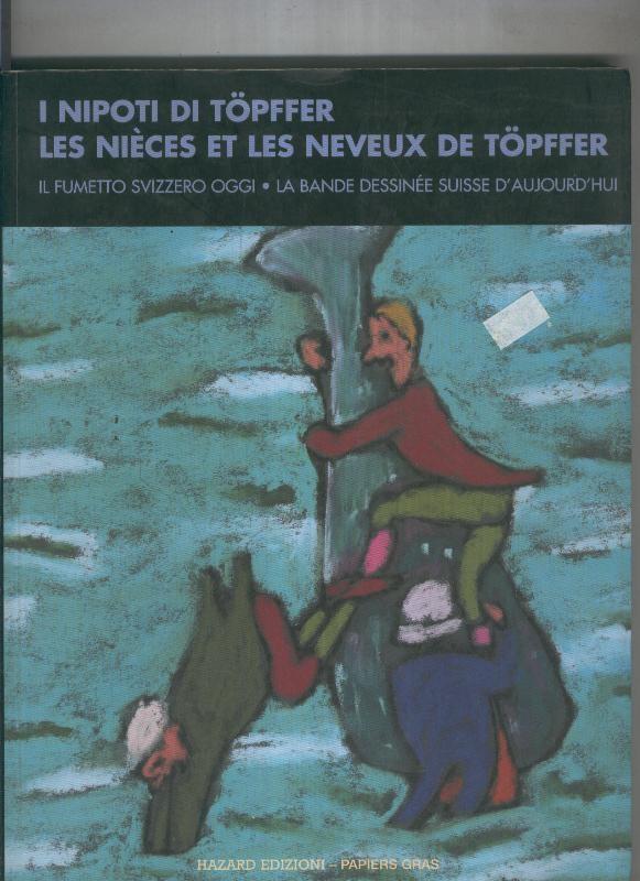 I Nipoti di topffer. Les nieces et les neveux de topffer