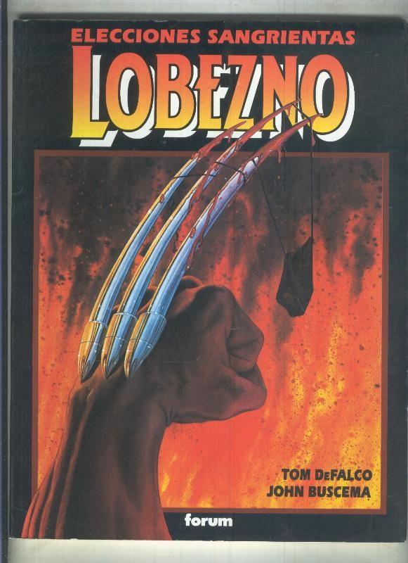 Novela Grafica numero 09: Lobezno: Elecciones Sangrientas (numerado 1 en interior cubierta)