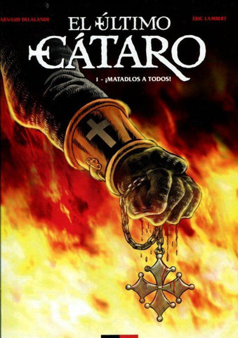 El ultimo Cataro numero 1: Matadlos a todos
