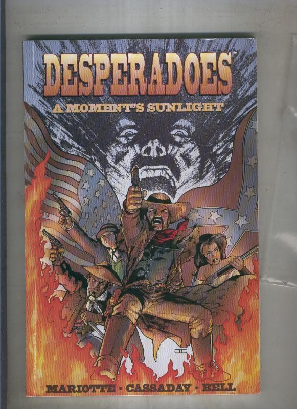 DESPERADOES A moments sunlight