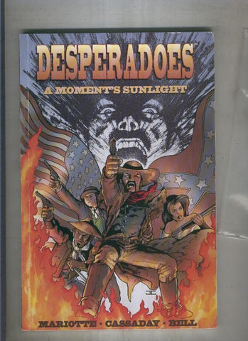 DESPERADOES A moments sunlight