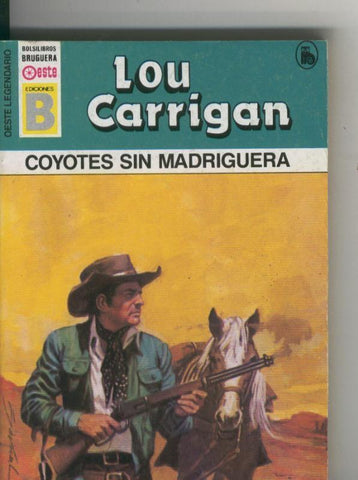Oeste legendario: Coyotes sin madriguera