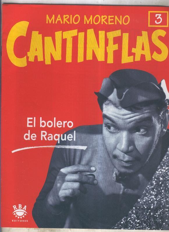 Mario Moreno: Cantinflas fasciculo 03: El bolero de Raquel