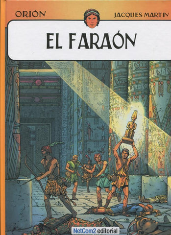 Jacques Martin: Orion numero 03: El faraon