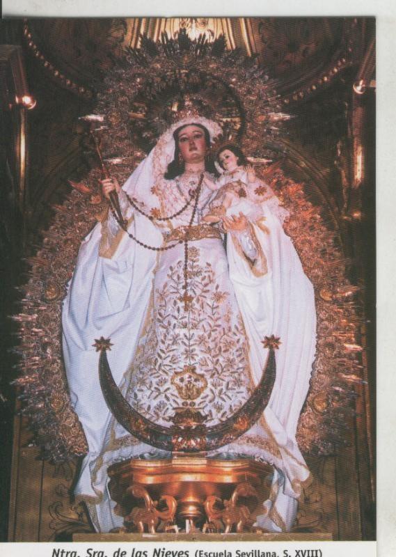Postal 009741: Virgen Ntra Sra de las Nieves, iglesia sta maria la blanca, Sevilla