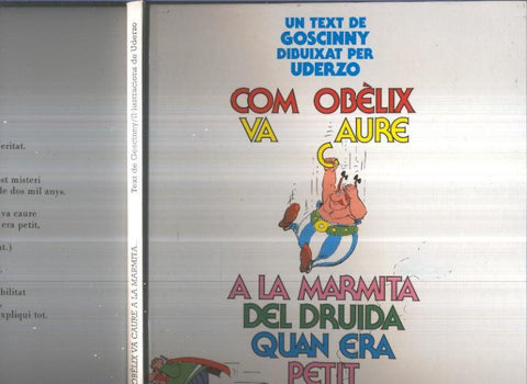 Album Asterix: Com Obelix va caure a la marmita del druida quan era petit