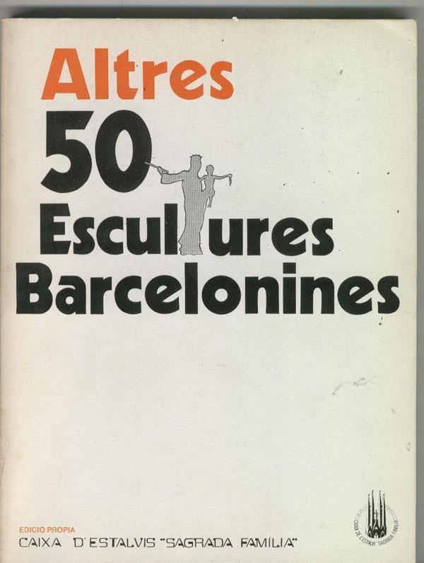 Altres 50 escultures Barcelonines