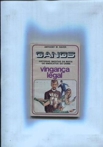Gangs 03: Vingança legal