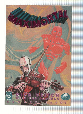 THE MAXIMORTAL, Volumen 1, Numero 03: Cheek, Chin, Knucckle or Knee (Tundra Comics)