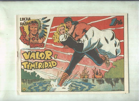 Facsimil: Lucha de Razas numero 15: Valor y temeridad