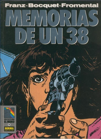 Coleccion El Muro numero 18: Memorias de un 38