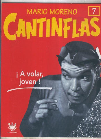 Mario Moreno: Cantinflas fasciculo 07: A volar, joven