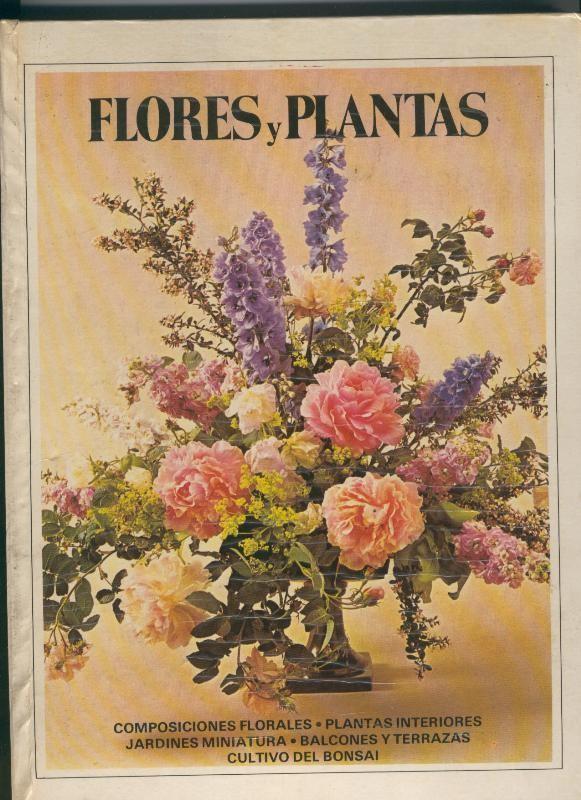 Flores y Plantas (desencolado lomo interior, a encolar por posible comprador)