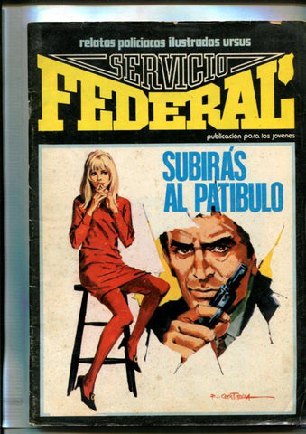 Servicio Federal de Usus numero 06: Subiras al patibulo