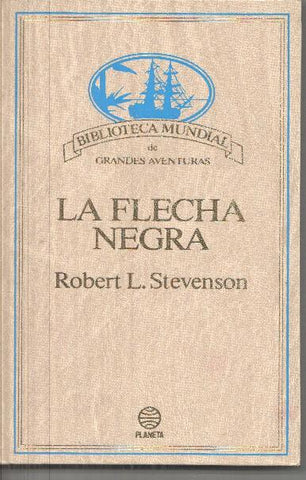 Biblioteca Mundial de Grandes Aventuras: La flecha negra