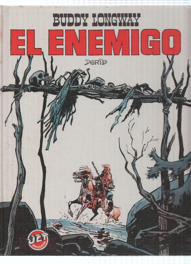 Coleccion JET, Numero 07: BUDDY LONGWAY - EL ENEMIGO (Bruguera 1983)