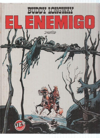 Coleccion JET, Numero 07: BUDDY LONGWAY - EL ENEMIGO (Bruguera 1983)