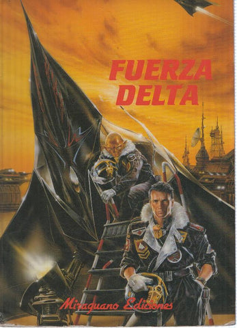 FUERZA DELTA: Juego de Rol de Ciencia Ficcion (Miraguano Ediciones, Svengali Fantasy Games 1991)