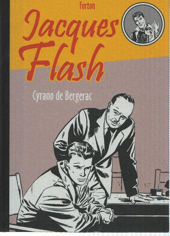 JACQUES FLASH, Tomo 04: CYRANO DE BERGERAC (Forton, Le Topinambour 2010)