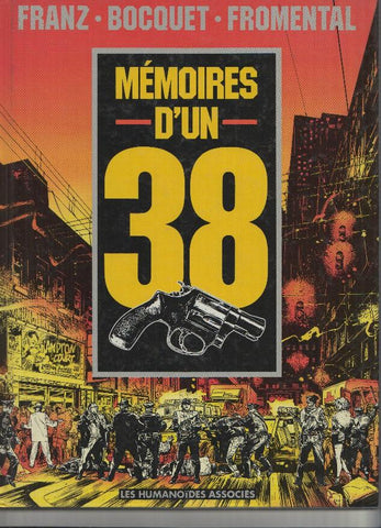 Collection Metal Hurlant: MEMOIRES D'UN 38 - Franz, Fromental, Bocquet (1989)