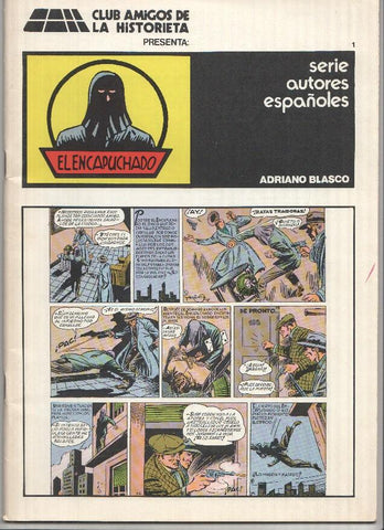 Serie Autores Españoles, Adriano Blasco: EL ENCAPUCHADO - Numero 01 (Club Amigos de la Historieta)