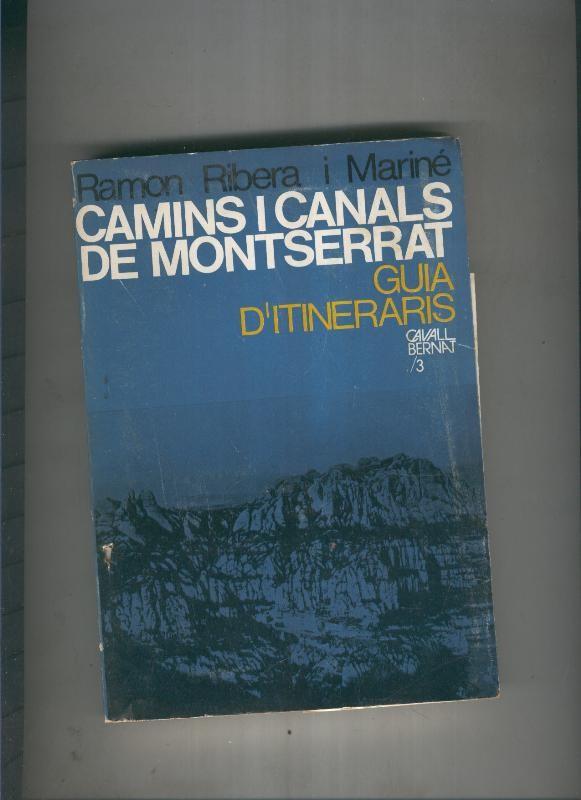 Coleccio Caval Bernat numero 03: Camins i Canals de Montserrat