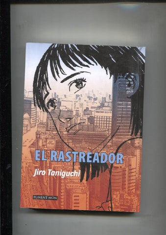 EL RASTREADOR - Jiro Taniguchi (Ponent Mon 2006)
