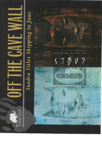 TUNDRA: OFF THE CAVE WALL, June 1993 (Next Releases Publication)