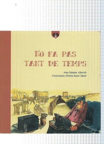 Contes del Penedes: No fa pas tant de temps