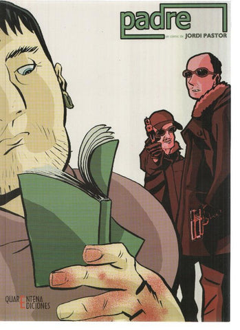 PADRE - Jordi Pastor (Quarentena Ediciones 2004)