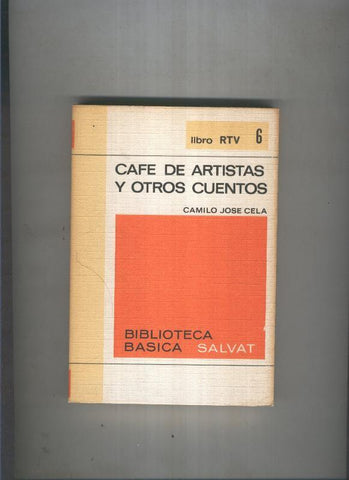 Biblioteca basica Salva rtv 006: Cafe de artistas y otros cuentos