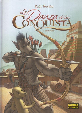 La danza de la conquista volumen 1: El imperio