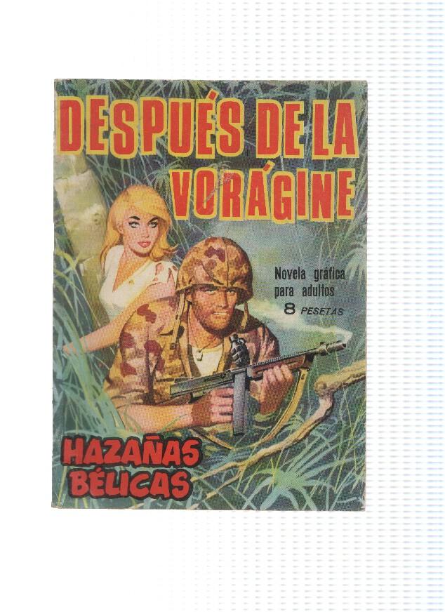 Hazañas Belicas 115: DESPUES DE LA VORAGINE (Toray 1966)