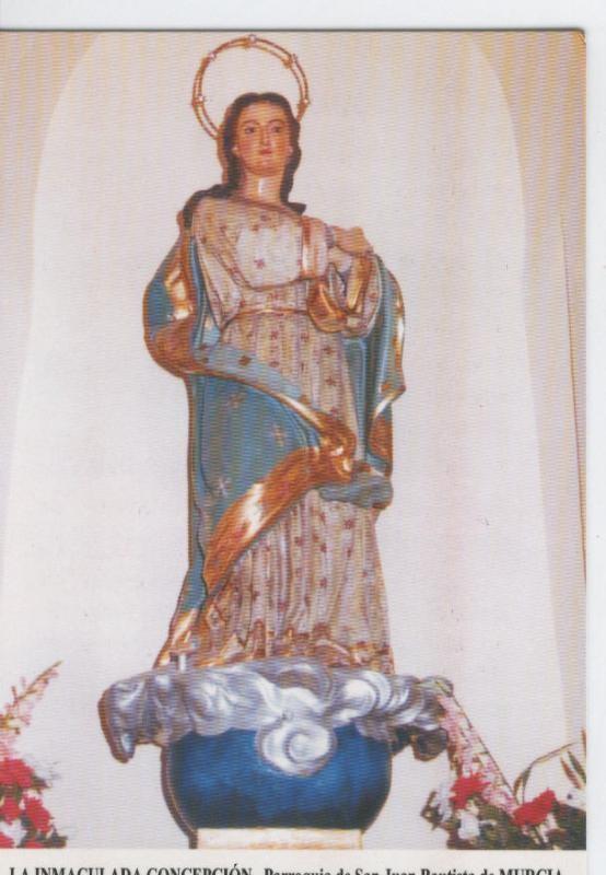 Postal Virgenes 463 : La Inmaculada Concepcion, Murcia