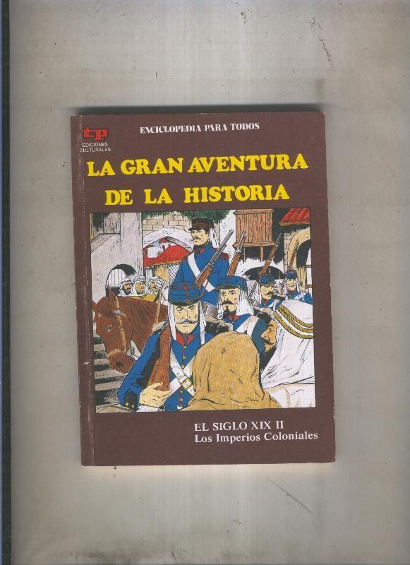 La Gran aventura de la historia numero 46: El siglo XIX II: Los imperios coloniales