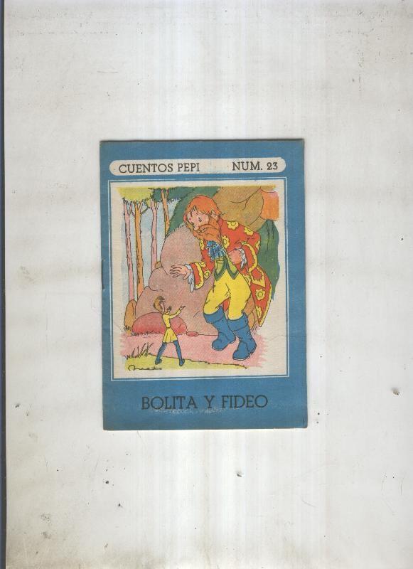 Cuentos Pepi numero 023: Bolita y Fideo