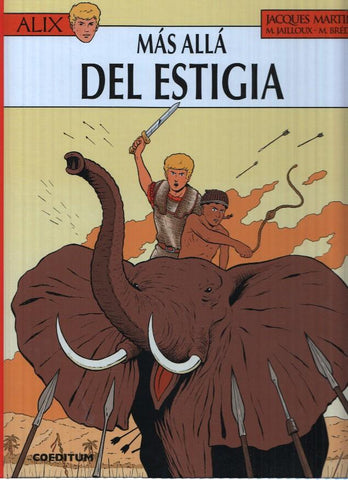 LAS AVENTURAS DE ALIX, Volumen 34: Mas Alla de Estigia - Jaques Martin (COEDITUM 2016)