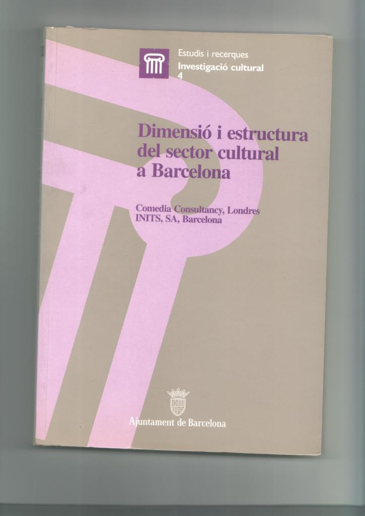 Dimensio i estructura del sector cultural a Barcelona