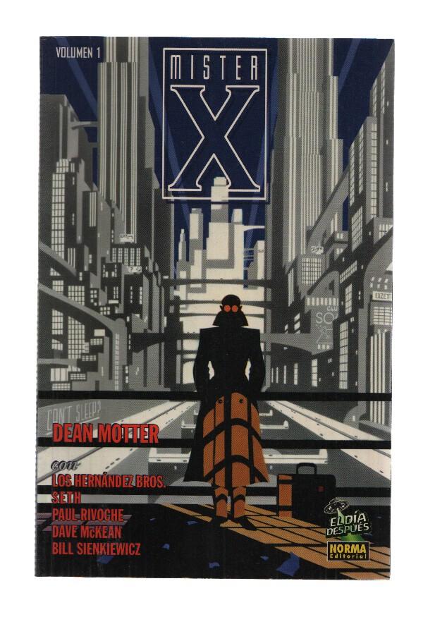 Coleccion El Dia Despues, Numero 04: MISTER X, Volumen 1 - Dean Motter (Norma 2006?