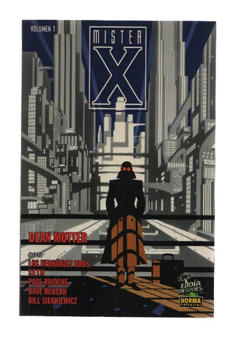 Coleccion El Dia Despues, Numero 04: MISTER X, Volumen 1 - Dean Motter (Norma 2006?
