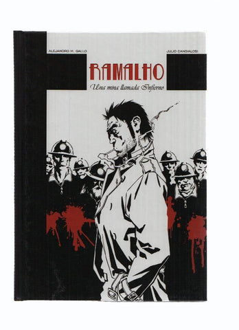 RAMALHO: Una Mina Llamada Infierno - Alejandro M. Gallo, Julio Cangialosi (Dolmen 2007)