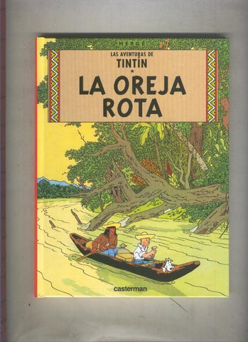 Tintin edicion del centenario volumen 06: La oreja rota