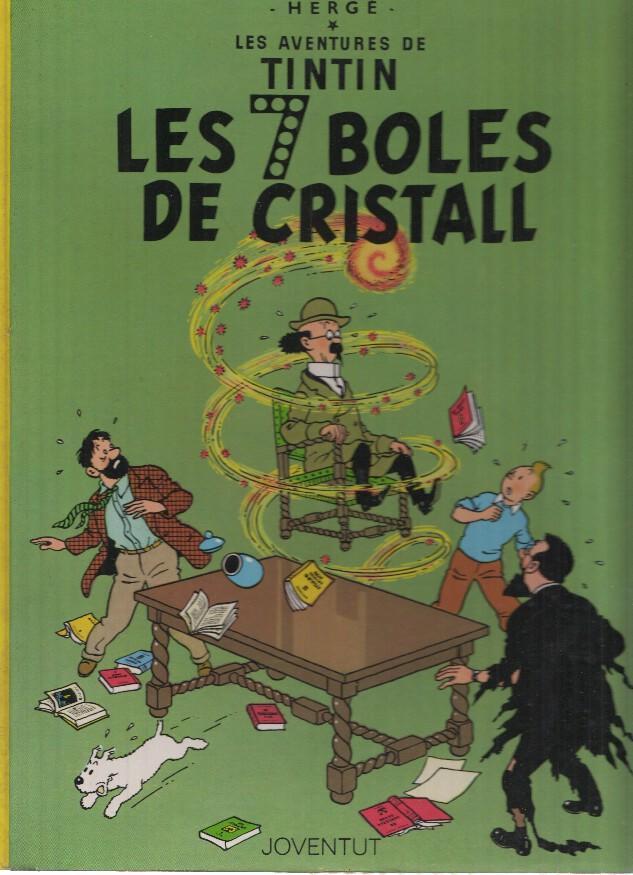 Les aventures de TINTIN: LES 7 BOLES DE CRISTALL (9a Edicio, Joventut 1989)