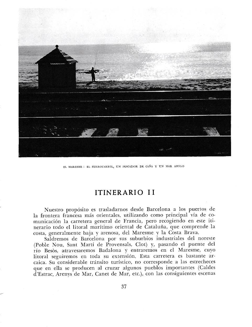 LAMINA 6331: El Maresme el ferrocarril un pescador de caña  un mar amigo